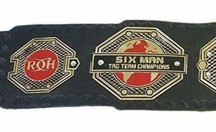 ROH Six Man World Tag Team Wrestling Championship Replica Title Belt